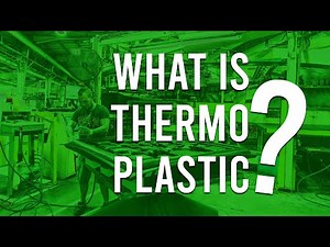 What is Thermoplastic?