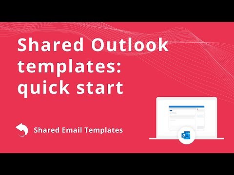 Shared Email Templates for Outlook: A quick start