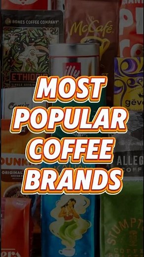 Most Popular Coffee Brands