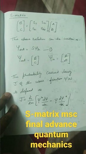 S-matrix advance quantum mechanics msc final physics #ugcnet #csirnet