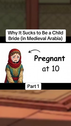 The Harsh Reality of Childhood Marriage in Medieval Arabia