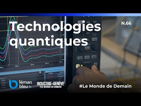 Technologies quantiques – Le Monde de Demain N.66