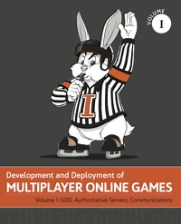 Development & Deployment of Multiplayer Online Games Vol. I