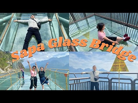 Sapa Glass Bridge Trip - Vietnam Glass Bridge Experience