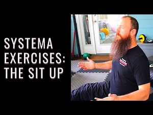 Systema Exercises: The Sit Up