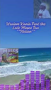 Uralom Kania _Feat the Late Moses Tau #music #pngvibes #musicgenre #pngyumiwanplaylist #musicstyle