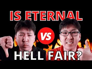 Annihilationism vs Eternal Torment Part II | Is An Eternal Hell Fair?