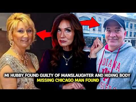 MI hubby found guilty of manslaughter and hiding body in chemical tank, Missing Chicago man found