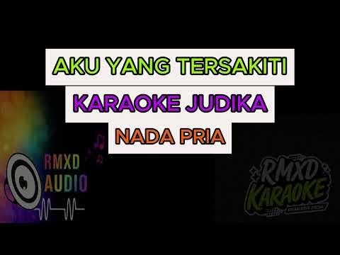 AKU YANG TERSAKITI JUDIKA NADA PRIA#karaoke #karaokeversion #karaokevideos #karaokesongs