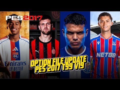 PES 2017 - Option File Update January T99 Patch V19