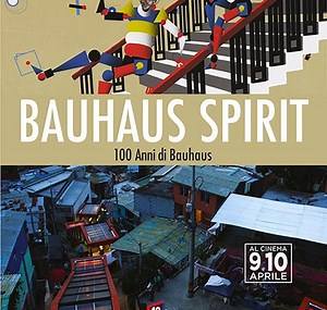 Bauhaus spirit - 100 anni di bauhaus - Film 2018