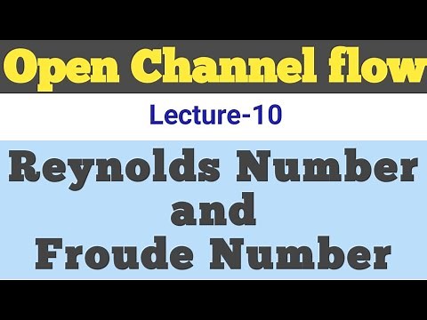 Reynolds Number and Froude number || open channel flow || Hydraulics || Civil Engineering || OCF