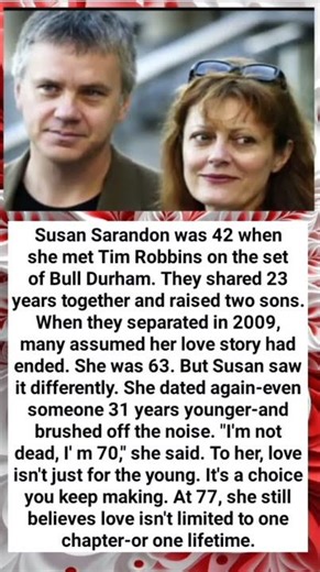 Susan Sarandon was 42 when she met Tim Robbins on the set of Bull Durham. The