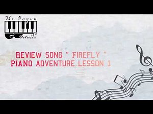 Firefly (Piano Adventure Lesson 1) Piano Tutorial