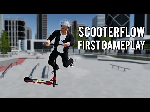 ScooterFlow - First Gameplay (The Skater XL of Scooter Games?)