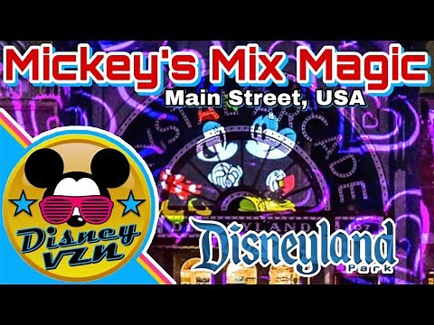 Mickey's Mix Magic Projections on Main Street, USA | Disneyland Resort (2019)