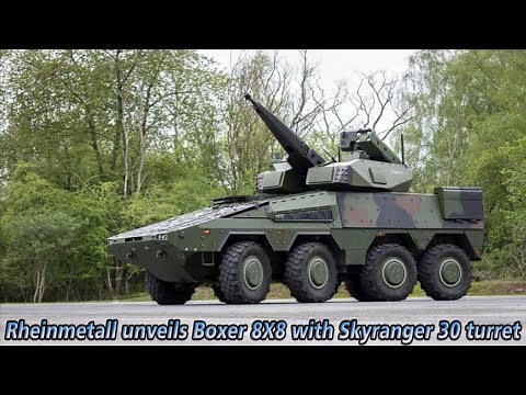 Rheinmetall unveils Boxer 8X8 with Skyranger 30 turret!