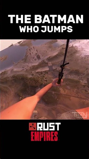 Highest Parachute Jump - RUST EMPIRES #rust #rustgame #rustroleplay