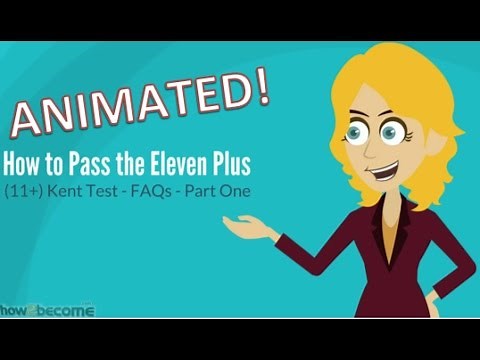 Kent Test - How to Pass the Eleven Plus (11+) - FAQs - PART ONE
