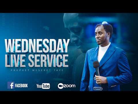 🔴 LIVE | WEDNESDAY SERVICE |( March 25, 2026) Prophet Meserat Taye || @araratvworldwide