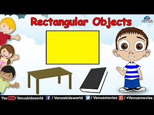 World Of Shapes ~ Rectangular Objects
