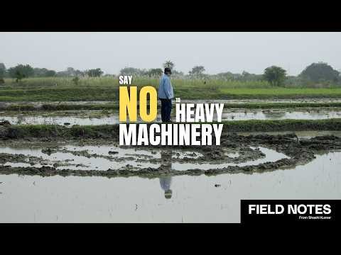 Why Soil Compaction Happens in Modern Farming | Shashi Kumar Explains
