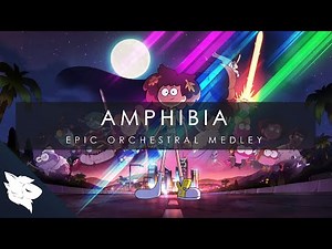 Amphibia - Epic Orchestral Medley [ Kāru ]