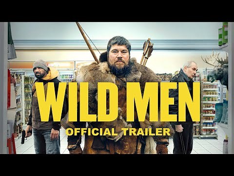 WILD MEN - Official Trailer