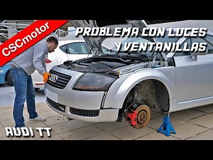 Audi TT 8N | Arreglando luces y ventanillas