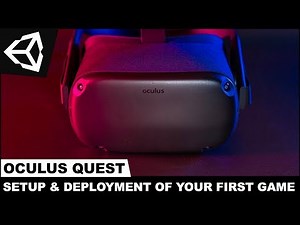 How to Setup Unity for Oculus Quest Development and Pushing Your First Game To the Device