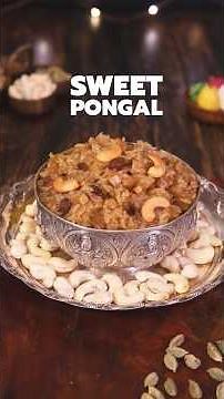 🍯🥣 Sweet Pongal | Sakkarai Pongal | Traditional South Indian Sweet