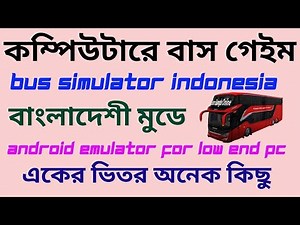 Android bus simulator indonesia play in computer