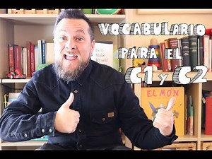 83 Vocabulario para arrasar en el DELE C1 y C2 | Expresión ESCRITA, ORAL y Comprensión LECTORA