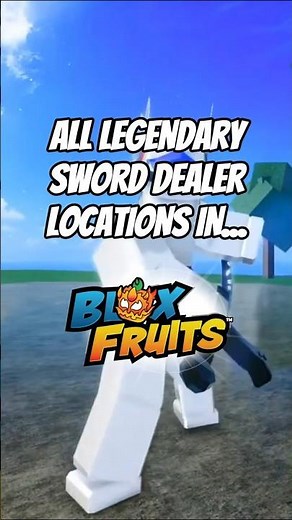All Legendary Sword Dealer Locations in Blox Fruits #bloxfruits