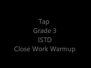 Grade 3 Tap - Close Work Warmup