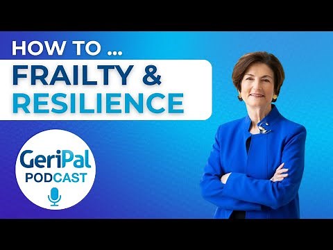 Frailty and Resilience: Linda Fried