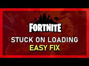 How To Fix Fortnite Stuck On Loading Screen - Windows 10