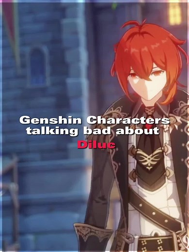 Genshin Impact: Understanding Diluc Through Klee and Eula