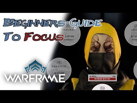 Warframe: Beginners guide to Focus