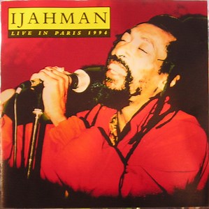 Ijahman - Live In Paris 1994