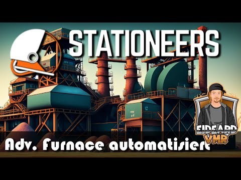 Stationeers - Adv. Furnace - Tutorial [EideardVMR/Tutorials/Deutsch/HD/60FPS]