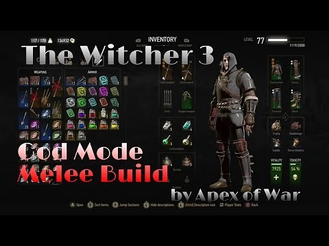The Witcher 3 - God Mode Melee Build!!! (UPDATE IN DESCRIPTION)- Death March Gameplay