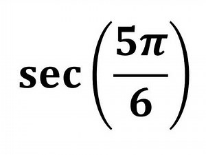 sec(5pi/6)