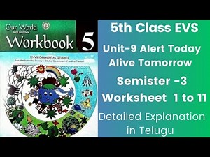 💐👌5th EVS Workbook Our World Sem-2 Unit-9"Alert Today Alive Tomorrow" Worksheet 1-11& Assessment-9💐💯