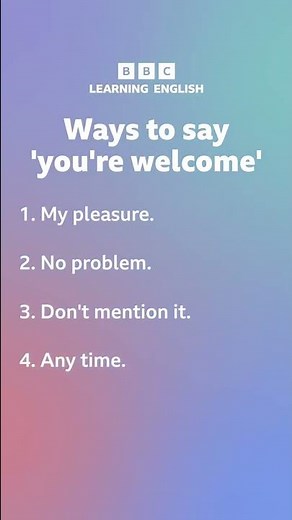 Ways to say ‘you’re welcome’