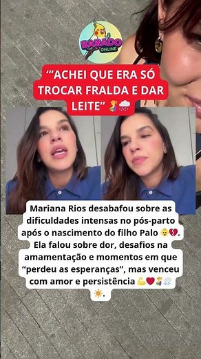 ‘Perdi as esperanças’: Mariana Rios abre o coração sobre pós-parto 🤱🌧️