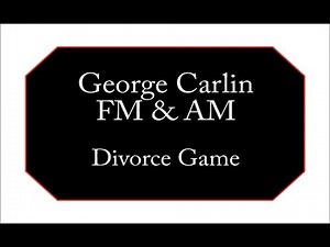 George Carlin - Divorce Game