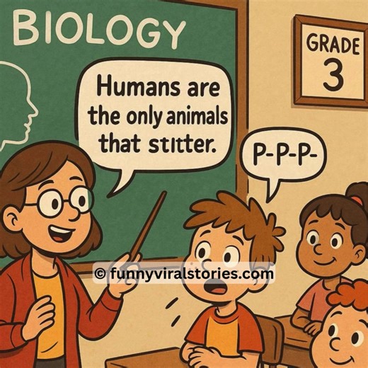 A teacher is explaining biology to her 3rd grade students. She explains that humans are the only animals that can stutter. A little girl in the back raises her hand and says “No ma’am, I had a cat who stuttered.” The teacher...Brilliant continuation in the first comment 👇👇👇 | Daily Funny Vibes