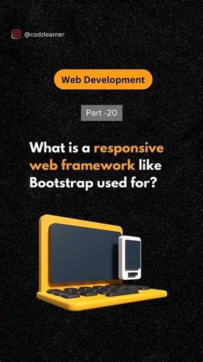 What is a responsive web framework like Bootstrap used for? 👨‍💻👨‍💻 . . 🔔