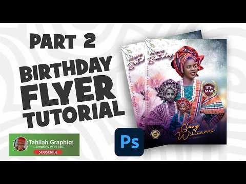 Birthday Flyer Tutorial I PART TWO
